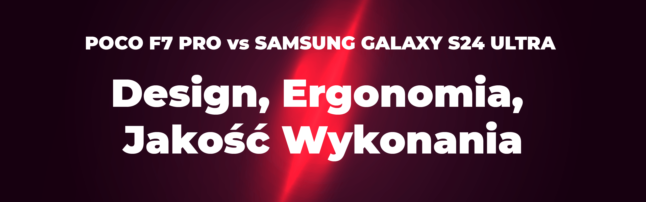 xiaomi poco f7 pro vs samsung galaxy s24 ultra porownanie Design, Ergonomia, Jakość Wykonania