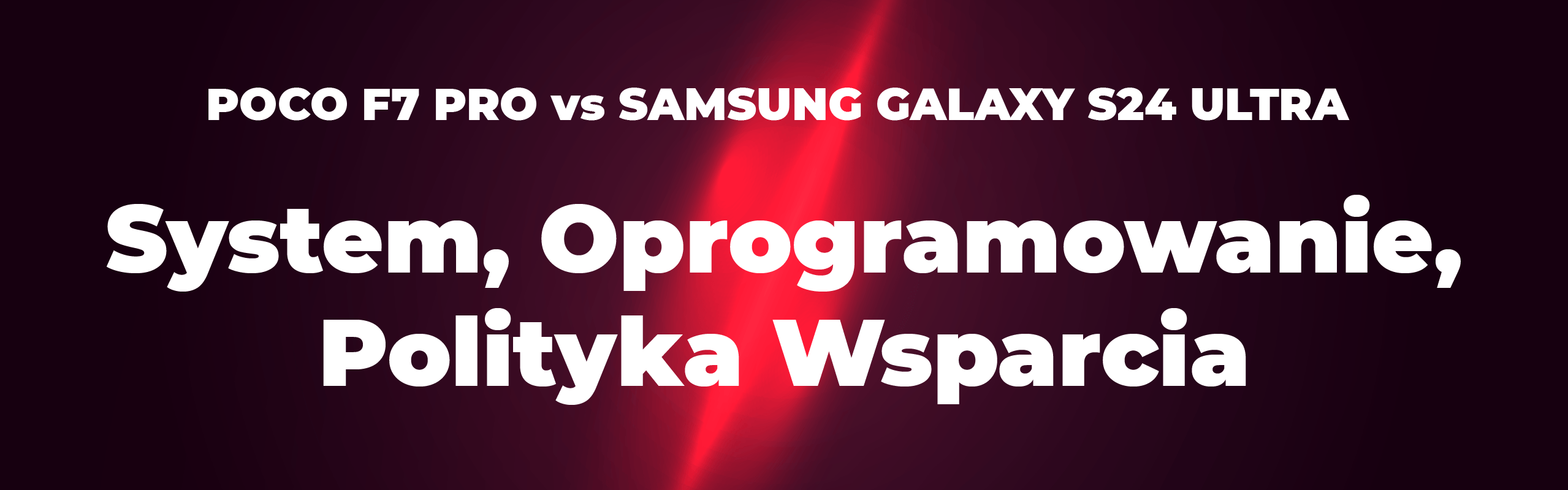 xiaomi poco f7 pro vs samsung galaxy s24 ultra porownanie System, Oprogramowanie i Polityka Wsparcia