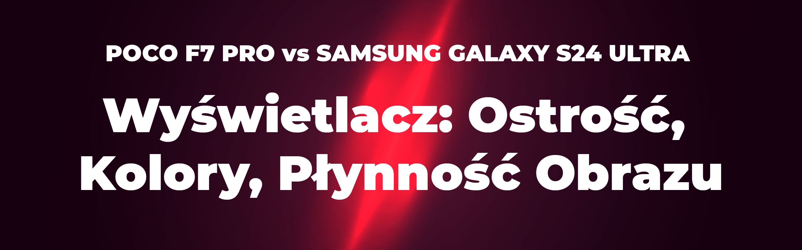 xiaomi poco f7 pro vs samsung galaxy s24 ultra porownanie Wyświetlacz Ostrość, Kolory i Płynność Obrazu