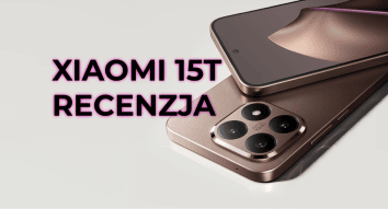 Recenzja Xiaomi 15T test smartphona od xiaomi testy baterii aparatu benchmari wydajnosciAsset 1
