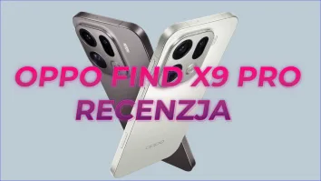 Recenzja OPPO FIND X9 PRO test smartphona od OPPO testy baterii aparatu benchmari wydajnosci